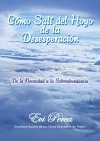 C�mo Sal� del Hoyo de la Desesperaci�n